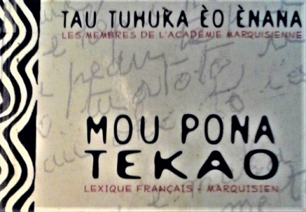 Te patuhei a te Ha&egrave; tuhuka &egrave;o &egrave;nana - Graphie de l&rsquo;Acad&eacute;mie marquisienne - (MAJ 15/03/2023)